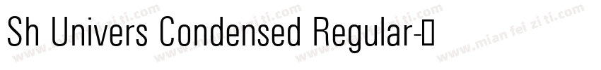 Sh Univers Condensed Regular字体转换